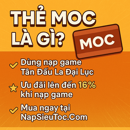 ⚡️Mua Thẻ MOC Giá Rẻ, Ưu Đãi Lên Tới 16% Khi Nạp Tân Đấu La Đại Lục ⚡️